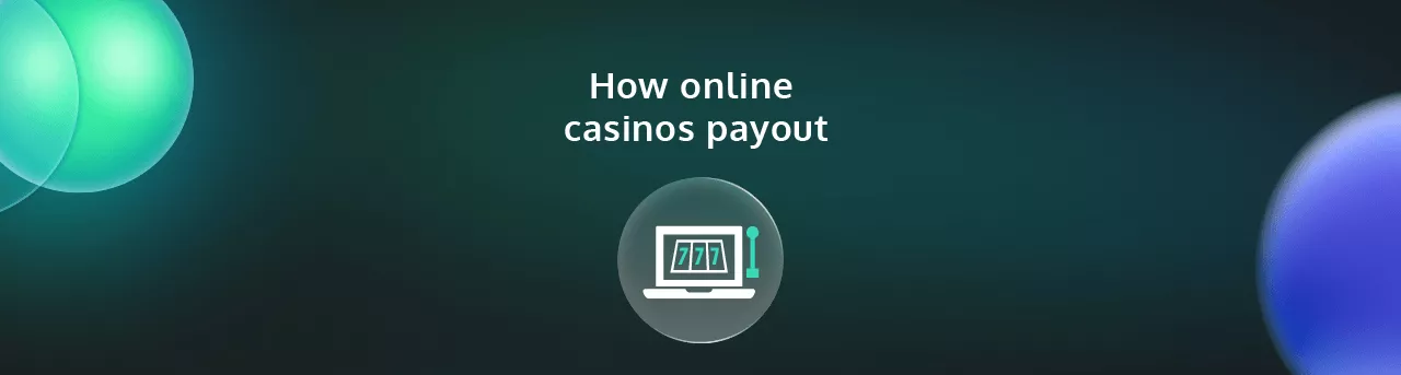 How online casinos payout