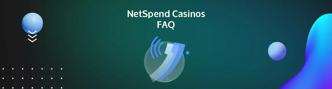 Netspend Casinos FAQ